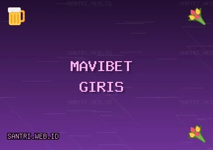 Mavibet Giriş: Mavibet Casino Ve Slot Oyunları